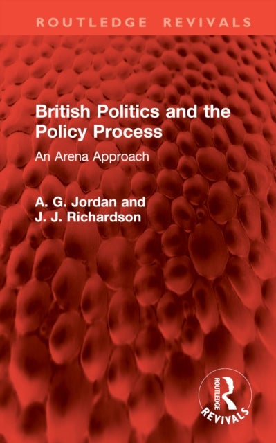 British Politics and the Policy Process - An Arena Approach
