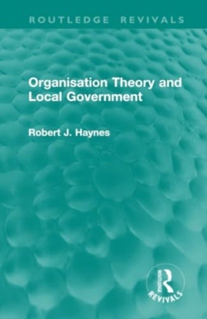 Organisation Theory and Local Government
