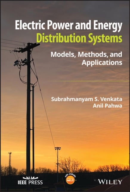 Electric Power Distribution Systems - Models, Methods, and Applications