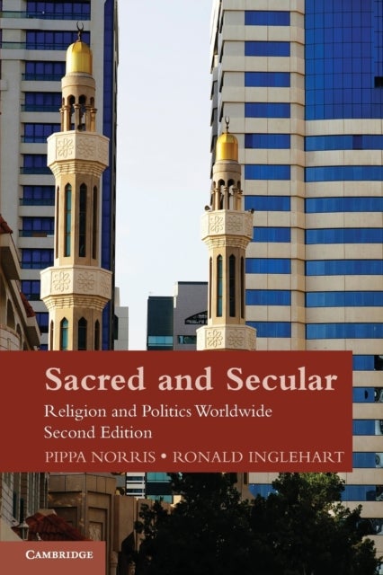 Sacred and Secular, Second Edition - Religion and Politics Worldwide