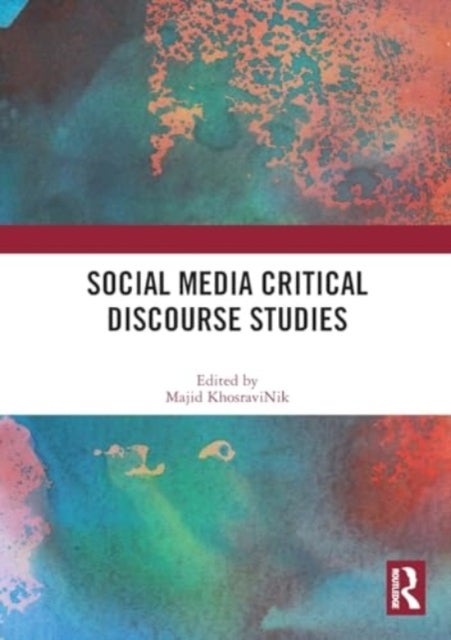 Social Media Critical Discourse Studies