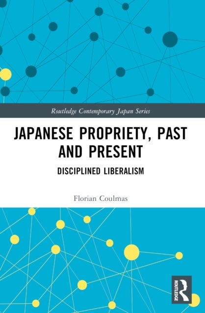 Japanese Propriety, Past and Present - Disciplined Liberalism