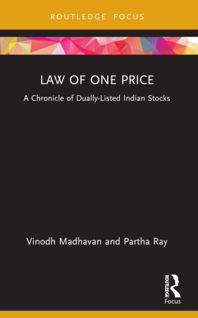 Law of One Price - A Chronicle of Dually Listed Indian Stocks