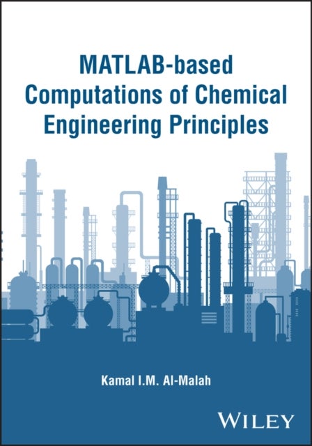 MATLAB–based Computations of Chemical Engineering Principles
