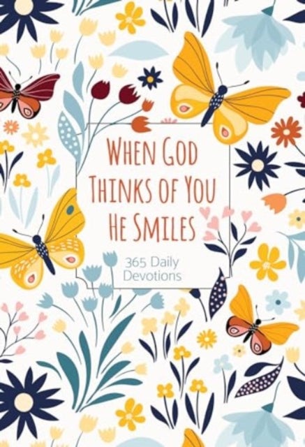 When God Thinks of You He Smiles - 365 Daily Devotions