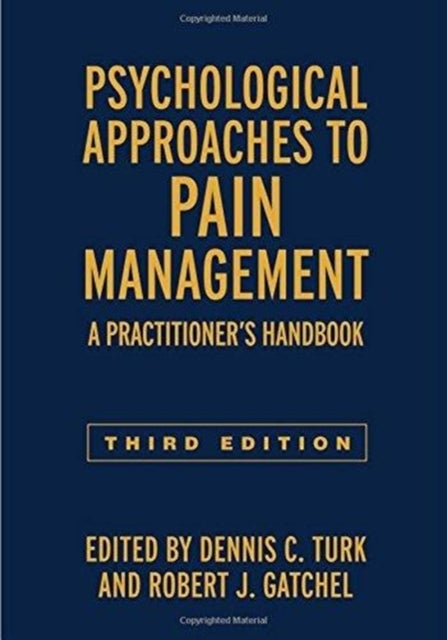 Psychological Approaches to Pain Management - A Practitioner's Handbook