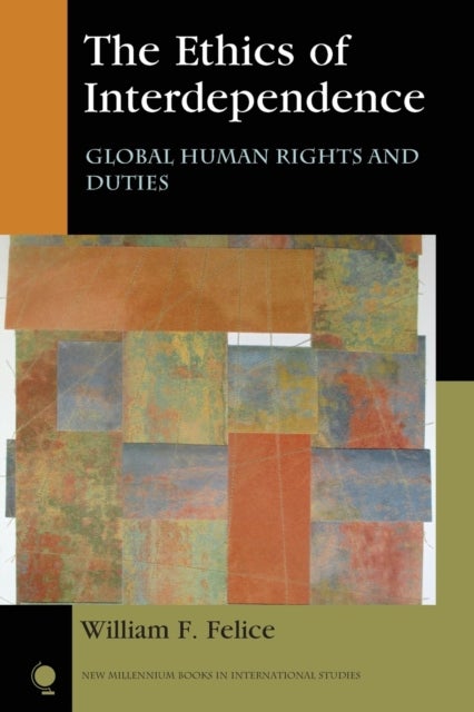Ethics of Interdependence - Global Human Rights and Duties
