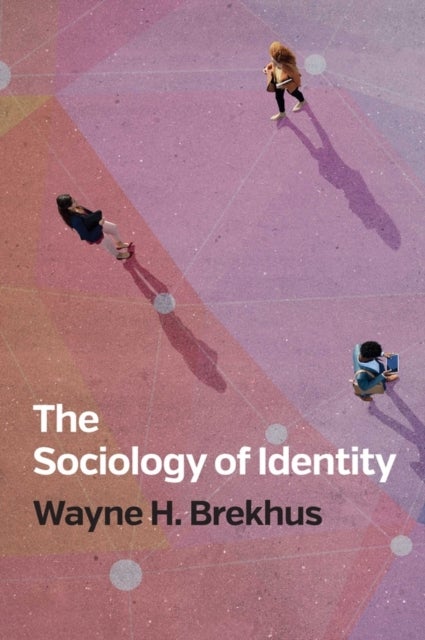 The Sociology of Identity – Authenticity, Multidimensionality, and Mobility - Authenticity, Multidimensionality, and Mobility