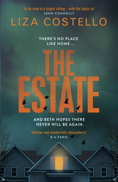 The Estate - A sinister, edge-of-your-seat psychological thriller