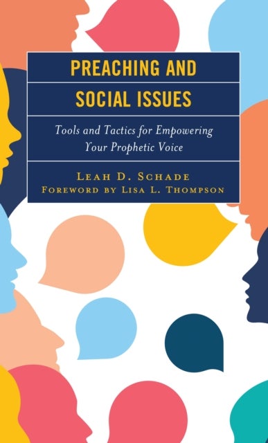 Preaching and Social Issues - Tools and Tactics for Empowering Your Prophetic Voice