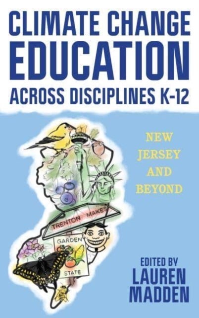 Climate Change Education Across Disciplines K-12