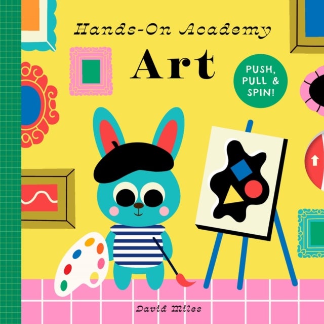 Hands-On Academy Art - Push, Pull & Spin