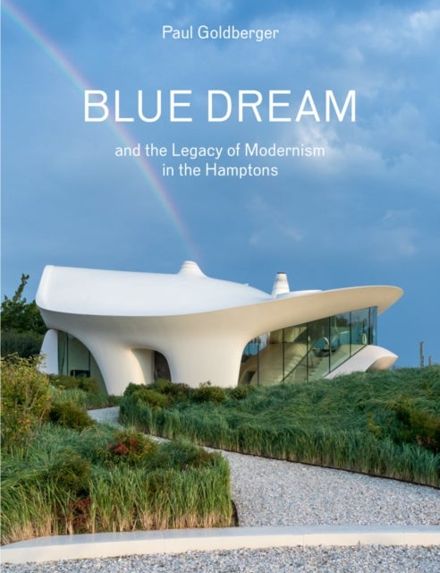 Blue Dream and the Legacy of Modernism in the Hamptons - A House by Diller Scofidio + Renfro