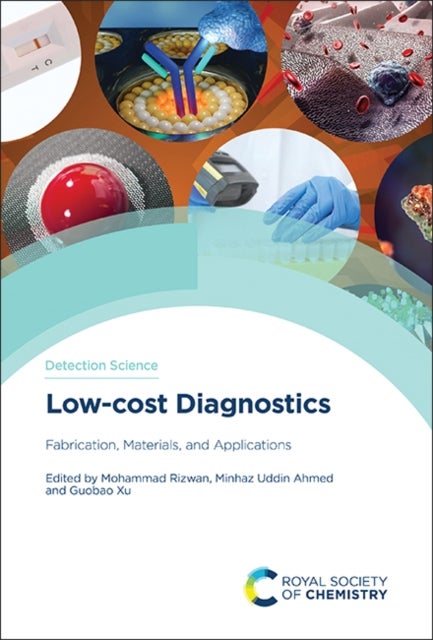 Low-cost Diagnostics - Fabrication, Materials, and Applications