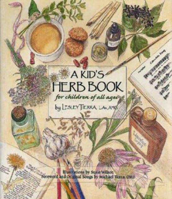 A Kid's Herb Book - For Children of All Ages