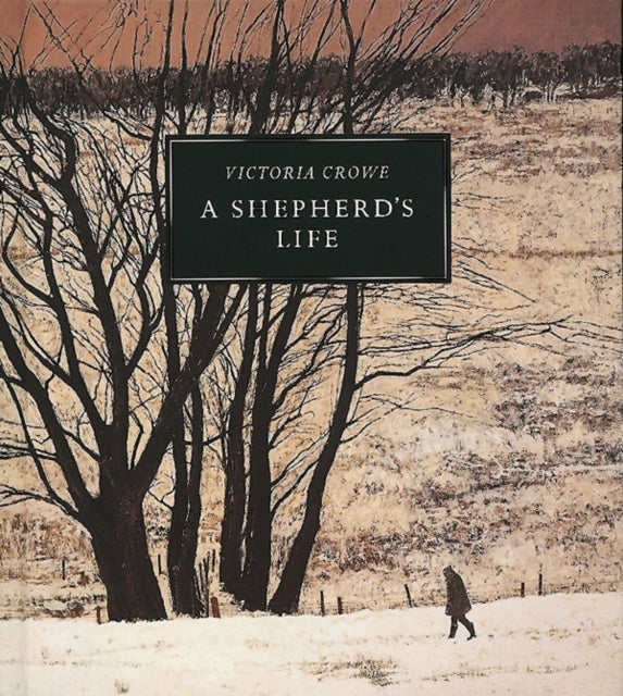 Shepherd''s Life: Paintings of Jenny Armstrong by Victoria Crowe