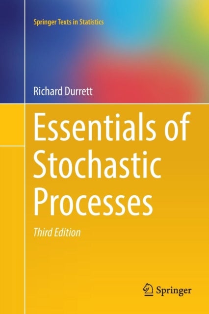 Essentials of Stochastic Processes - Third Edition
