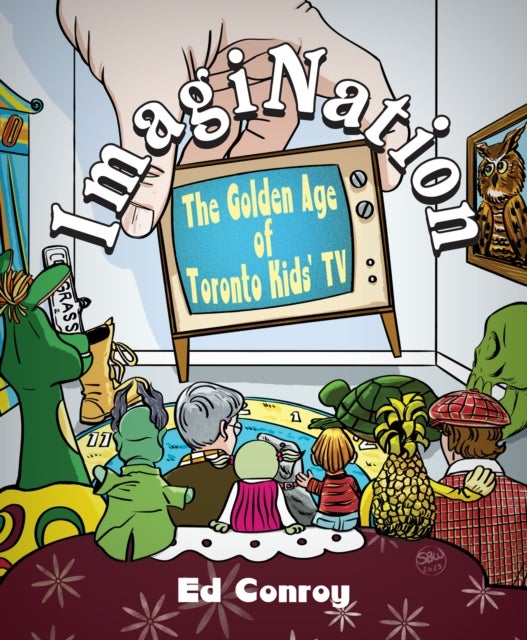 ImagiNation - The Golden Age of Toronto Kids' TV