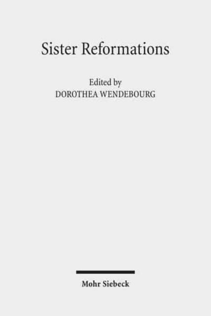 Sister Reformations - Schwesterreformationen