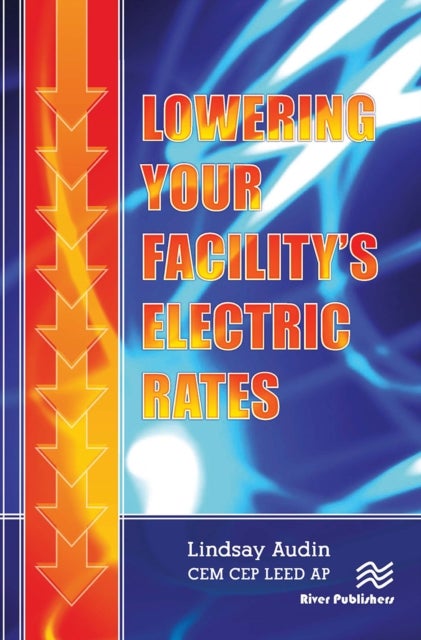 Lowering Your Facility�s Electric Rates