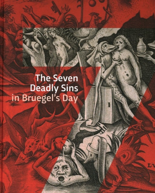 Seven Deadly Sins in Bruegels'' Day