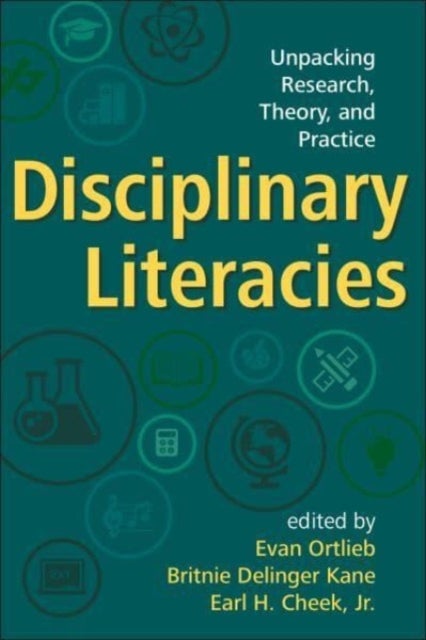 Disciplinary Literacies - Unpacking Research, Theory, and Practice