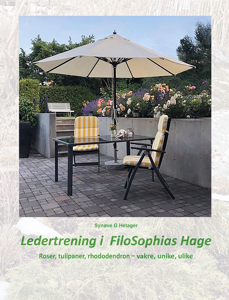 Ledertrening i FiloSophias hage - roser, tulipaner, rhododendron : vakre, unike, ulike