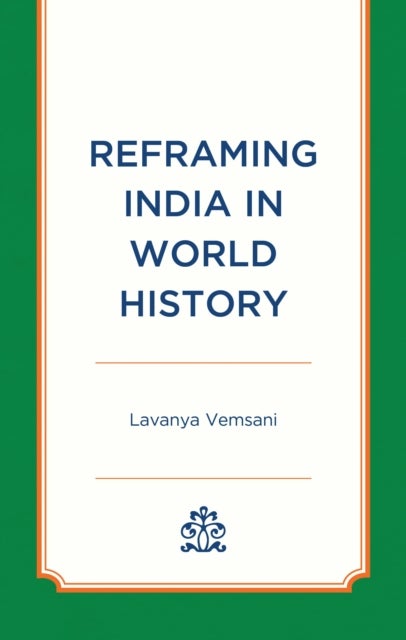 Reframing India in World History