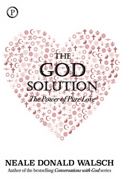 The God Solution - The Power of Pure Love