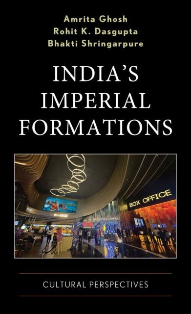 India's Imperial Formations - Cultural Perspectives