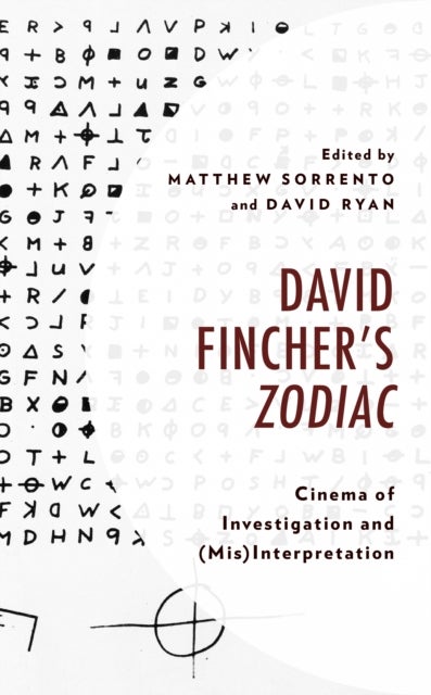 David Fincher''s Zodiac - Cinema of Investigation and (Mis)Interpretation