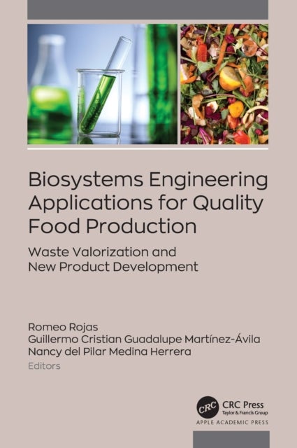 Biosystems Engineering Applications for Quality Food Production - Waste Valorization and New Product Development