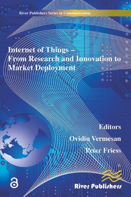 Internet of Things Applications - from Research and Innovation to Market Deployment