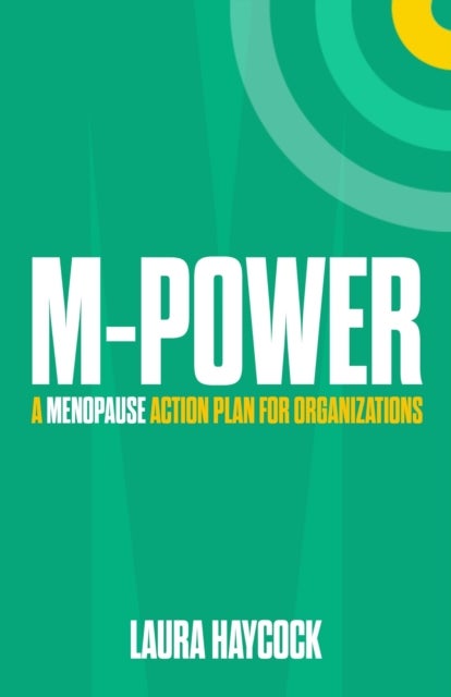 M-Power - A menopause action plan for organizations