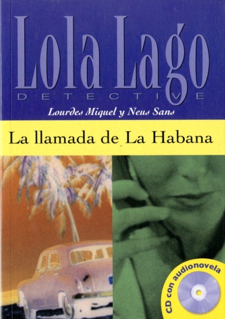La Llamada De La Habana - nivel A2