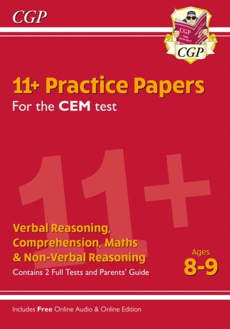 11+ CEM Practice Papers - Ages 8-9 (with Parents' Guide & Online Edition): perfect preparation for t