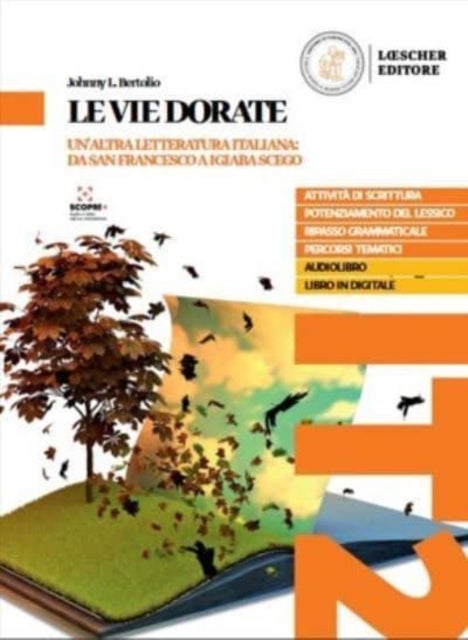 Le vie dorate - Volume + digitale