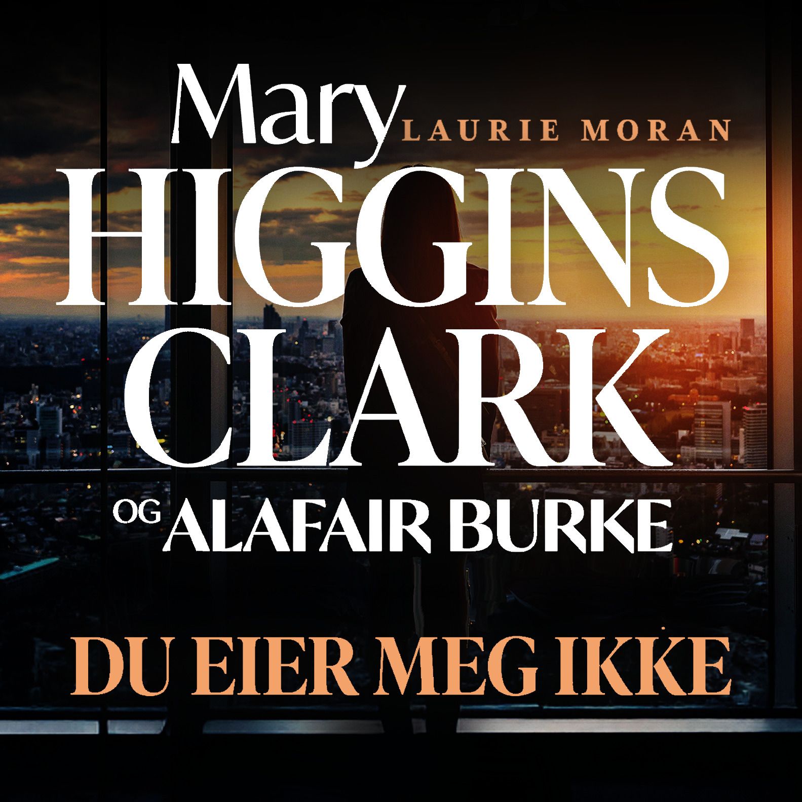 Du eier meg ikke