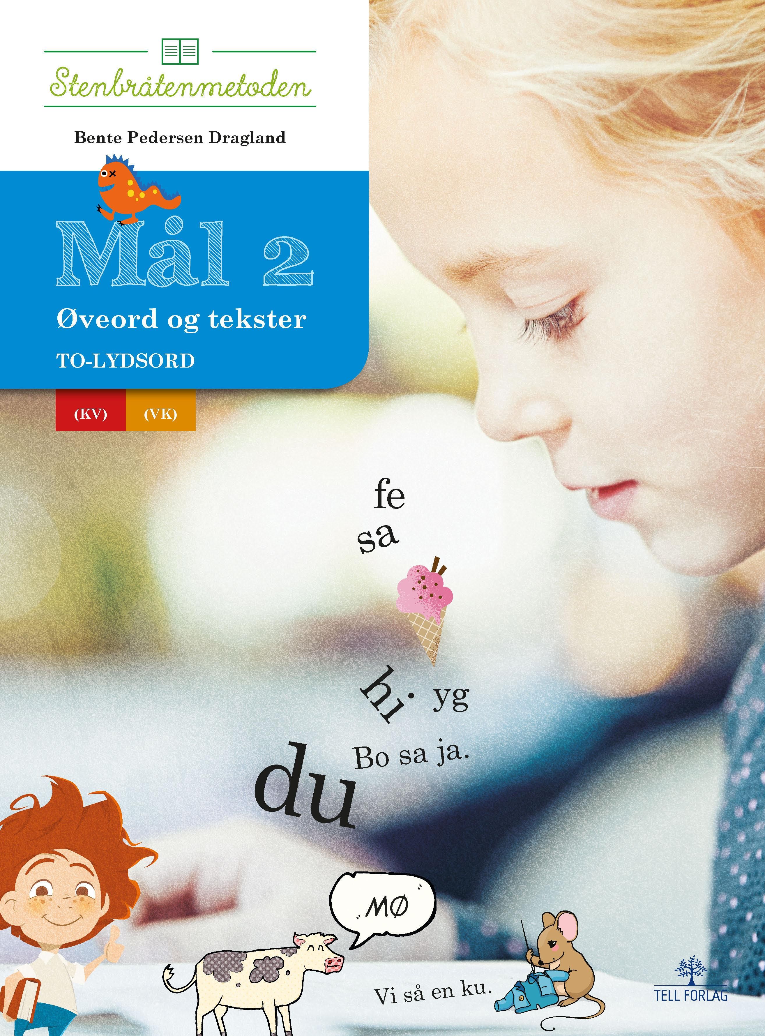 Mål 2 - øveord og tekster : to-lydsord, (kv/vk)