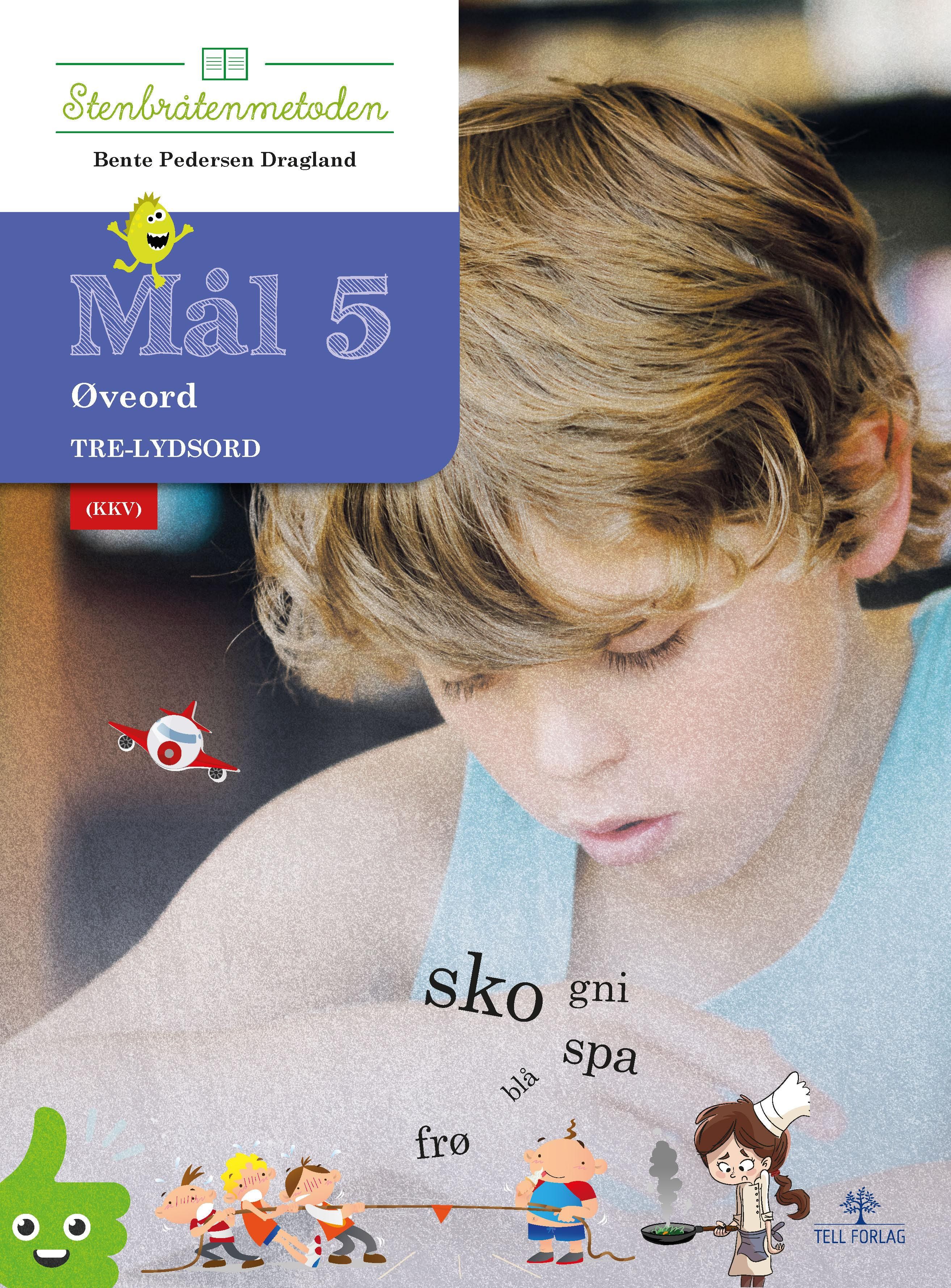 Mål 5 - øveord : tre-lydsord, (kkv)