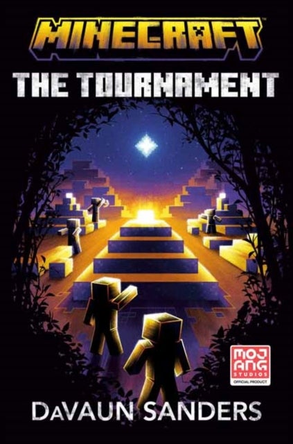 Minecraft: The Tournament - An Official Minecraft Novel