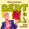 Berts bravader