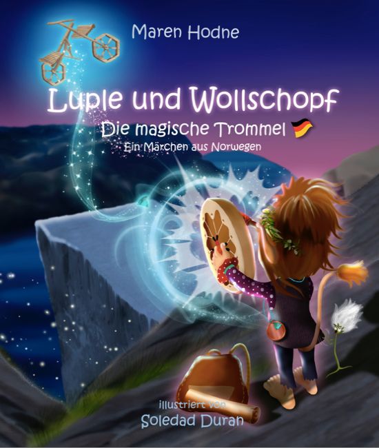 Luple und Wollschopf - Die magische Trommel : ein Märchen aus Norwegen