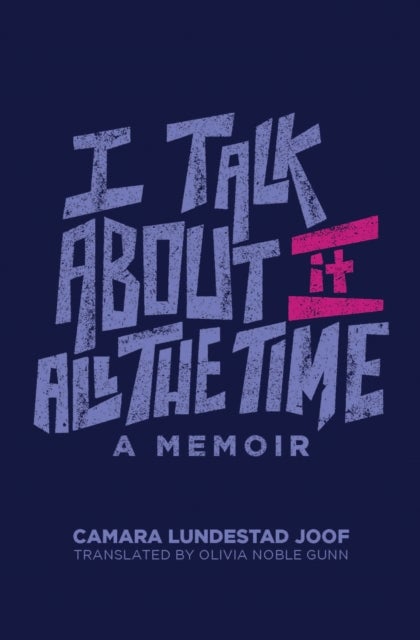 I Talk About It All the Time