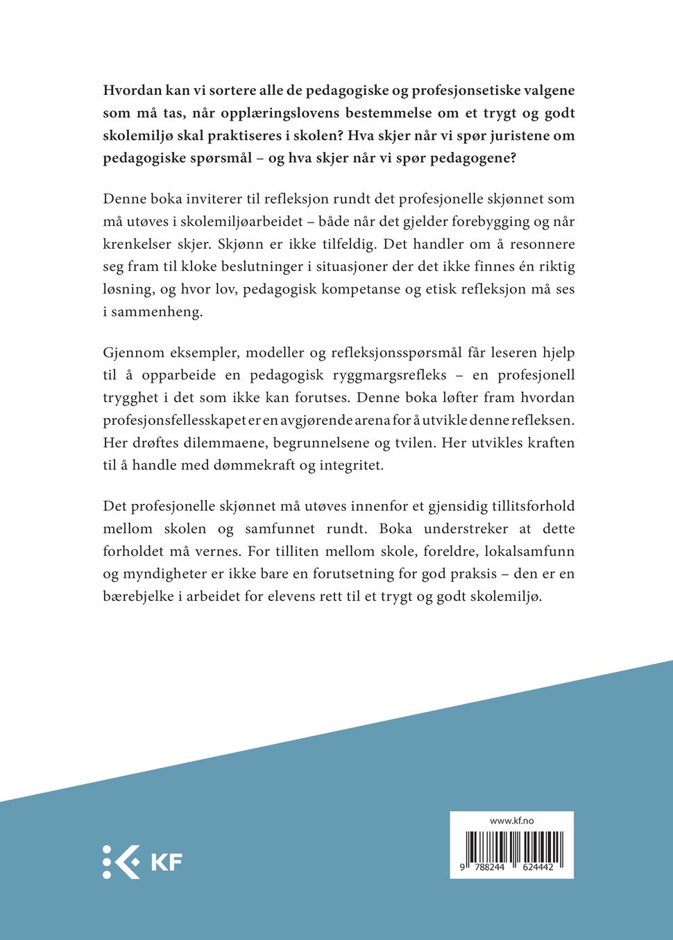 Et pedagogisk blikk på skolemiljøet