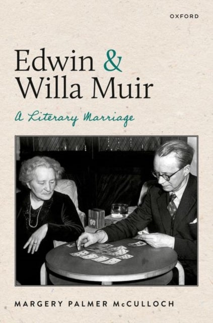 Edwin and Willa Muir - A Literary Marriage
