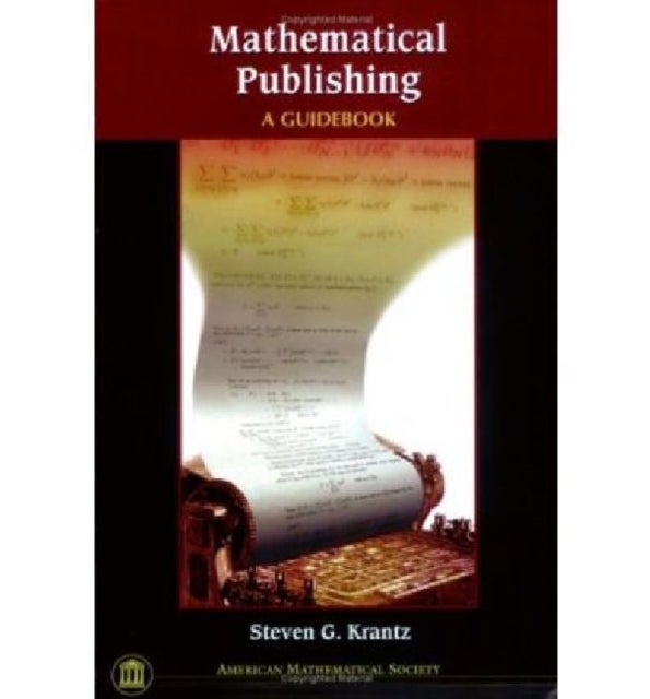 Mathematical Publishing - A Guidebook