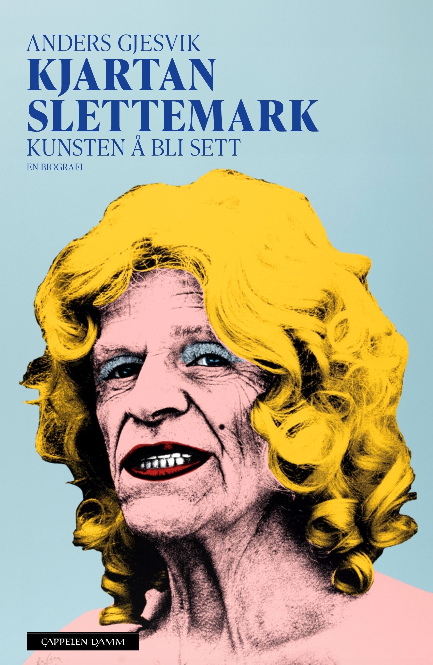 Kjartan Slettemark - kunsten å bli sett : en biografi
