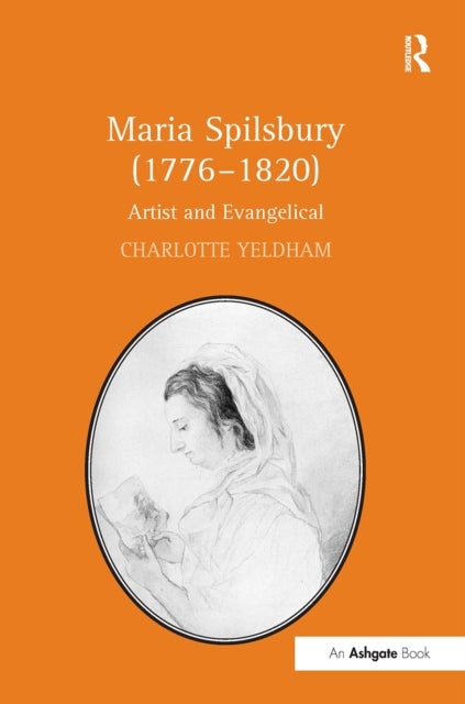 Maria Spilsbury 1776-1820 - Artist and Evangelical
