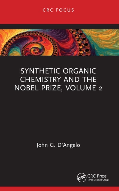 Synthetic Organic Chemistry and the Nobel Prize, Volume 2
